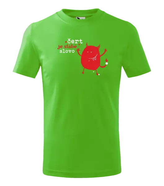 Detské tričko Čert je slabé slovo