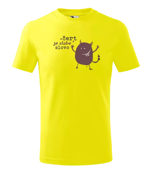 Detské tričko Čert je slabé slovo