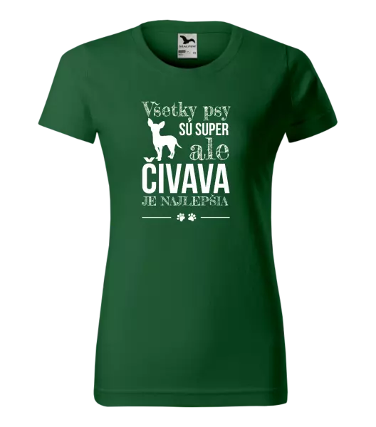 Dámske tričko Čivava je najlepšia