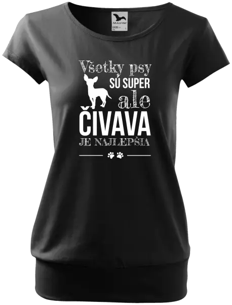 Dámske tričko Čivava je najlepšia