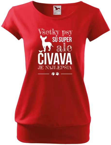 Dámske tričko Čivava je najlepšia