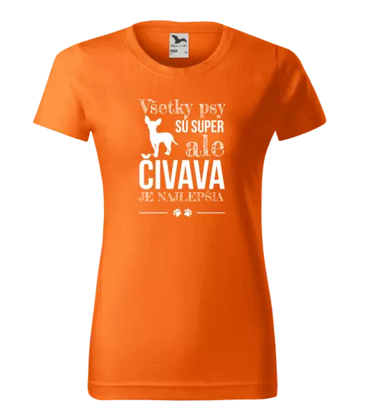 Dámske tričko Čivava je najlepšia