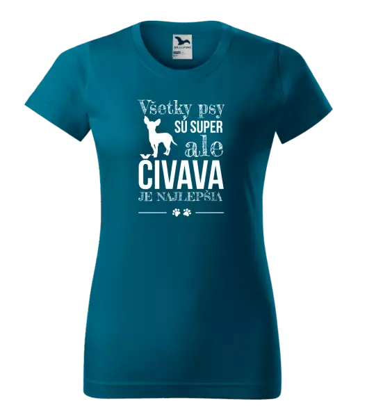 Dámske tričko Čivava je najlepšia