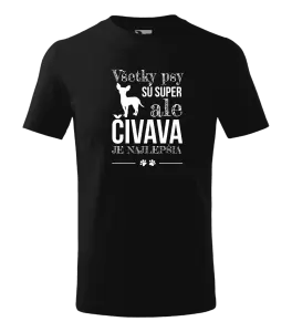 Detské tričko Čivava je najlepšia