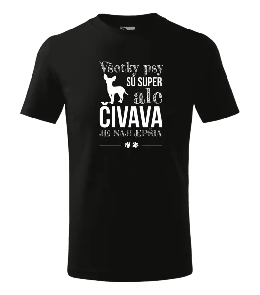 Detské tričko Čivava je najlepšia