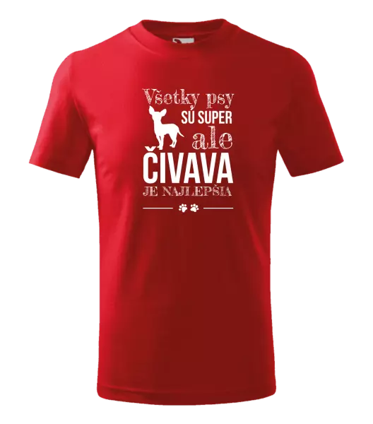Detské tričko Čivava je najlepšia