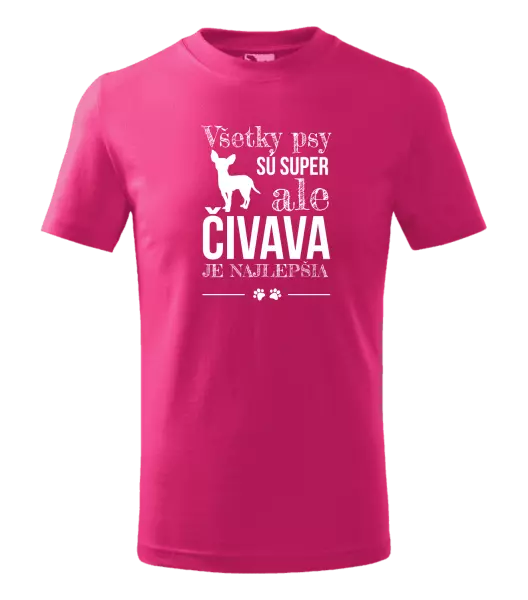 Detské tričko Čivava je najlepšia