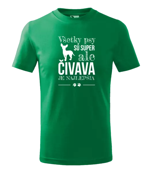 Detské tričko Čivava je najlepšia