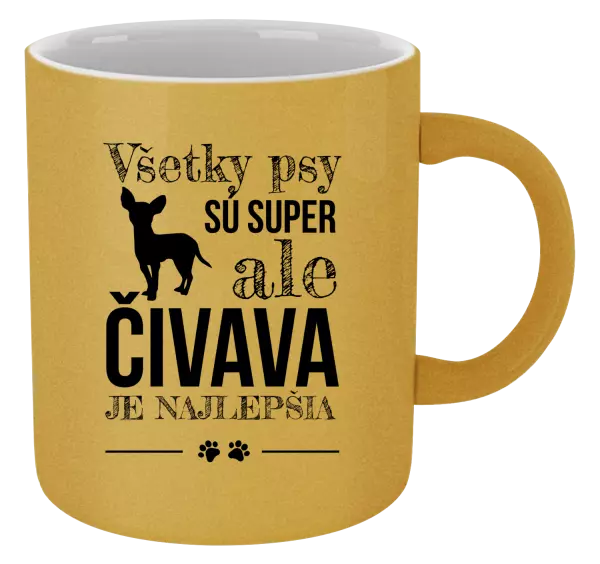 Hrnček metalický Čivava je najlepšia