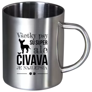 Nerezový hrnček Čivava je najlepšia