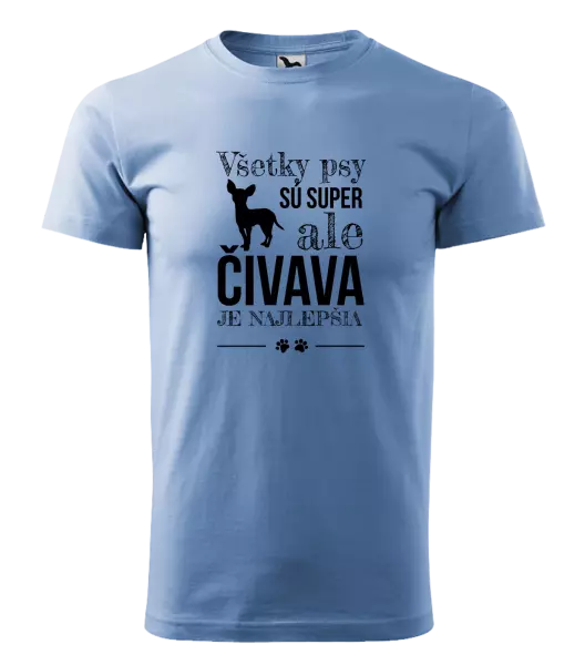 Pánske tričko Čivava je najlepšia