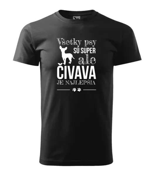 Pánske tričko Čivava je najlepšia