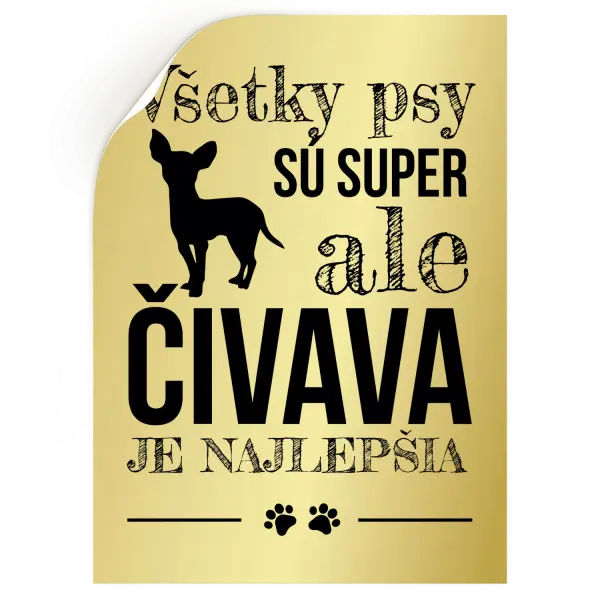 Samolepka Čivava je najlepšia