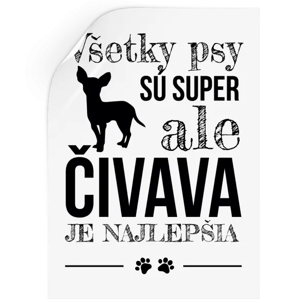 Samolepka Čivava je najlepšia