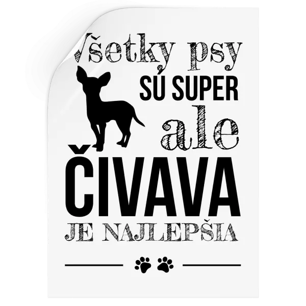 Samolepka Čivava je najlepšia