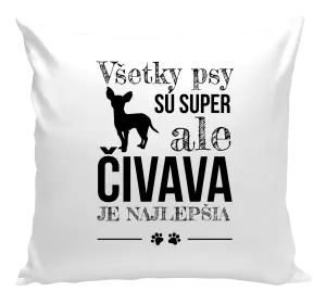 Vankúš Čivava je najlepšia