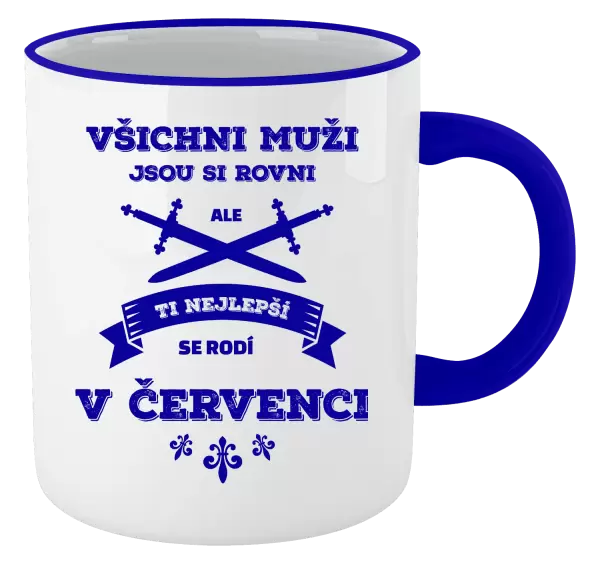 Hrnek Všichni muži jsou si rovni. Ti nejlepší se rodí v ...