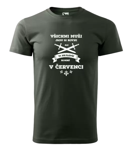 Pánské narozeninové tričko Všichni muži jsou si rovni. Ti nejlepší se rodí v ...