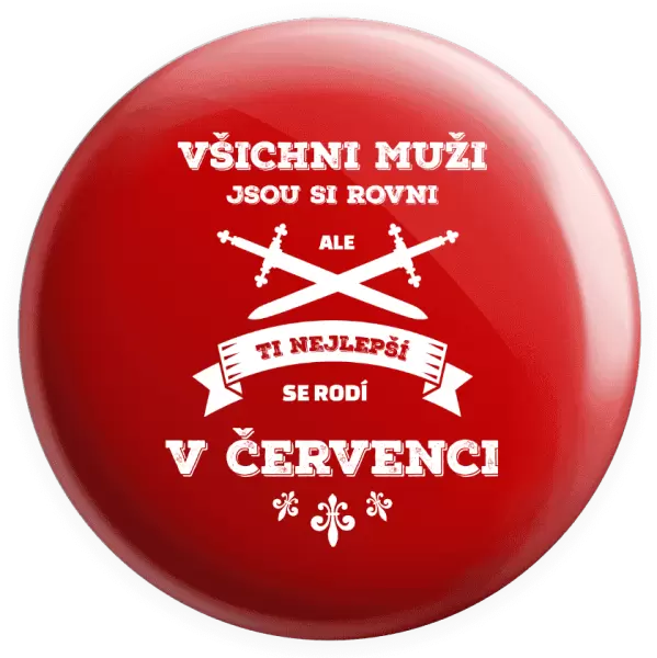 Placka Všichni muži jsou si rovni. Ti nejlepší se rodí v ...