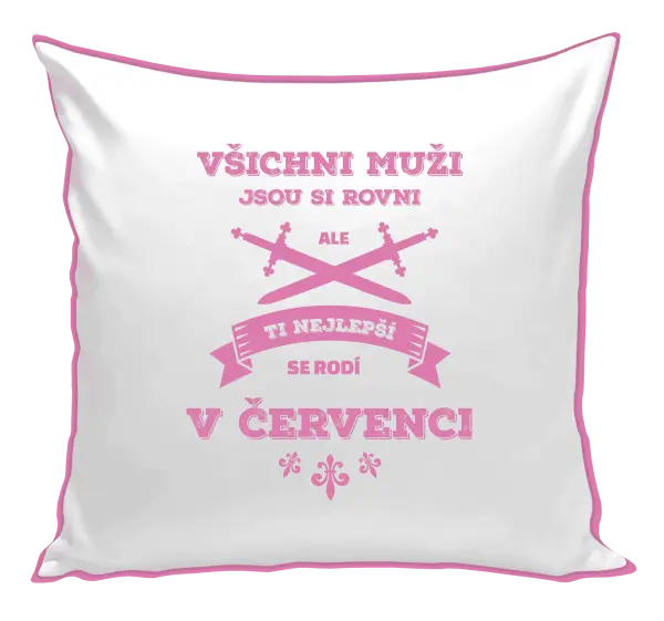 Polštář Všichni muži jsou si rovni. Ti nejlepší se rodí v ...