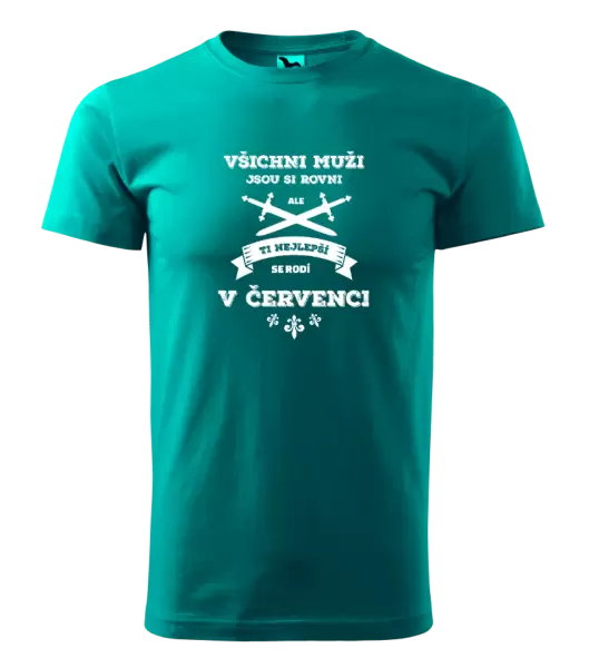 Pánské narozeninové tričko Všichni muži jsou si rovni. Ti nejlepší se rodí v ...