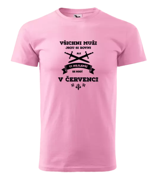 Pánské narozeninové tričko Všichni muži jsou si rovni. Ti nejlepší se rodí v ...