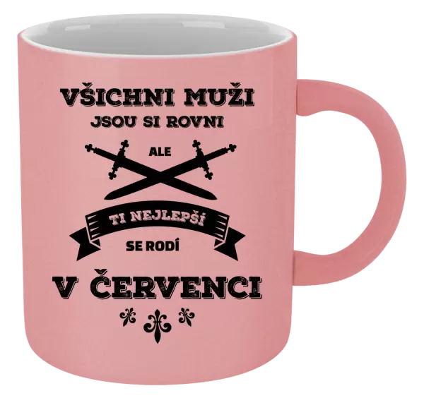 Metalický hrnek Všichni muži jsou si rovni. Ti nejlepší se rodí v ...