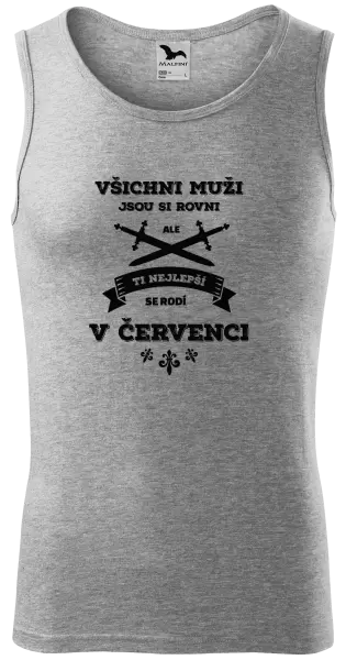 Pánské tílko Všichni muži jsou si rovni. Ti nejlepší se rodí v ...