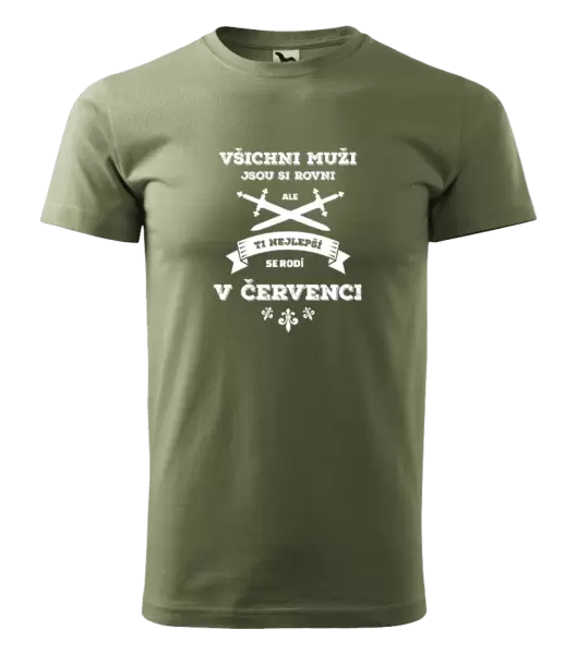 Pánské narozeninové tričko Všichni muži jsou si rovni. Ti nejlepší se rodí v ...
