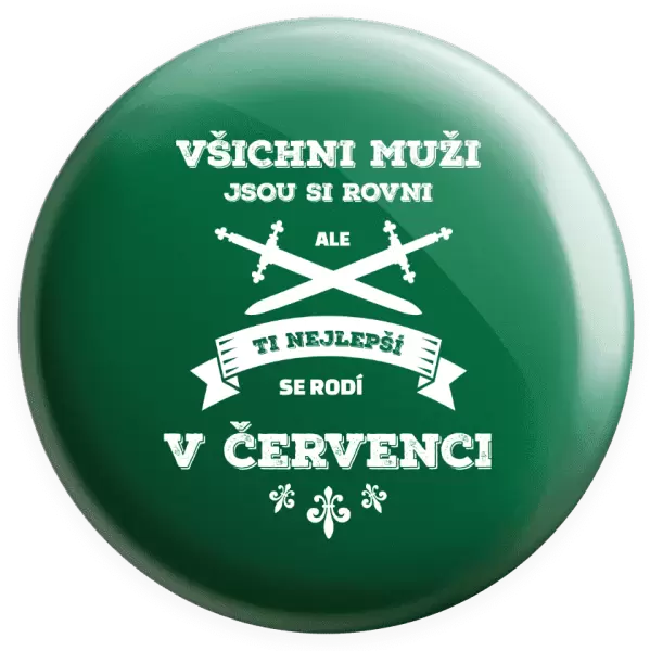 Placka Všichni muži jsou si rovni. Ti nejlepší se rodí v ...