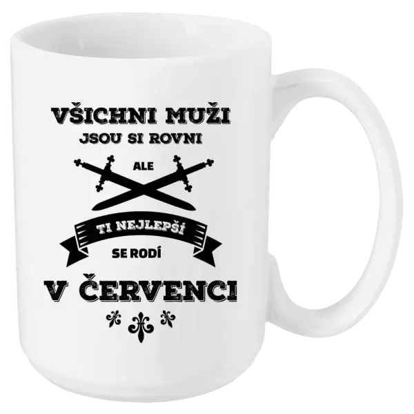 Hrnek Všichni muži jsou si rovni. Ti nejlepší se rodí v ...
