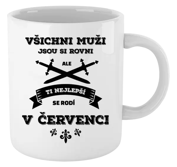 Hrnek Všichni muži jsou si rovni. Ti nejlepší se rodí v ...