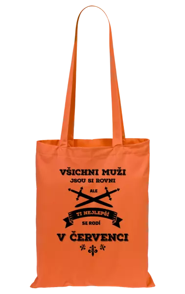 Látková taška Všichni muži jsou si rovni. Ti nejlepší se rodí v ...