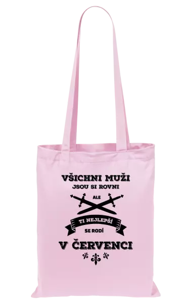 Látková taška Všichni muži jsou si rovni. Ti nejlepší se rodí v ...