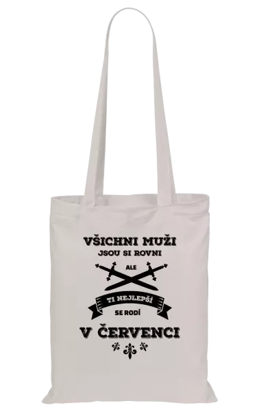 Látková taška Všichni muži jsou si rovni. Ti nejlepší se rodí v ...