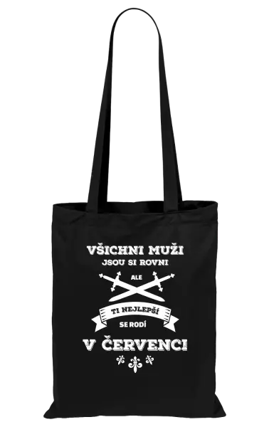 Látková taška Všichni muži jsou si rovni. Ti nejlepší se rodí v ...