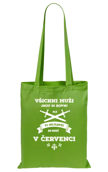 Látková taška Všichni muži jsou si rovni. Ti nejlepší se rodí v ...