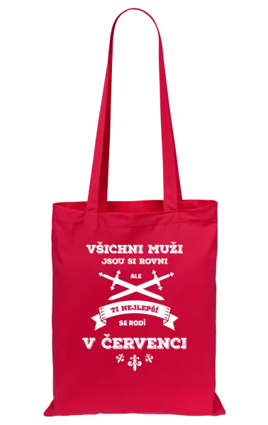 Látková taška Všichni muži jsou si rovni. Ti nejlepší se rodí v ...