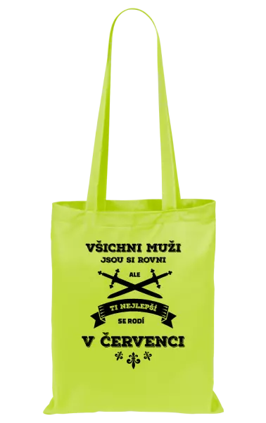 Látková taška Všichni muži jsou si rovni. Ti nejlepší se rodí v ...