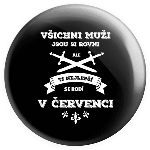 Placka Všichni muži jsou si rovni. Ti nejlepší se rodí v ...