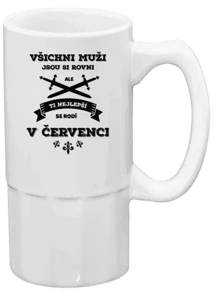 Půllitr Všichni muži jsou si rovni. Ti nejlepší se rodí v ...