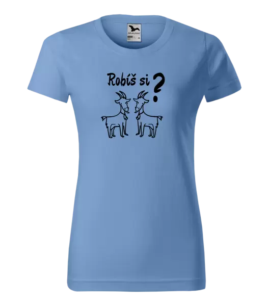 Dámske tričko Robíš si kozy? 
