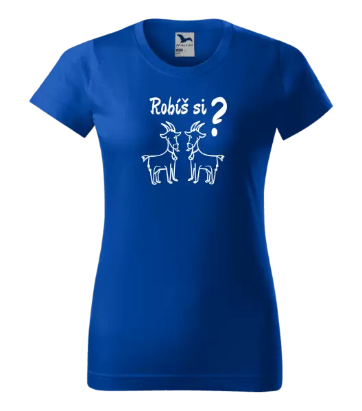 Dámske tričko Robíš si kozy? 