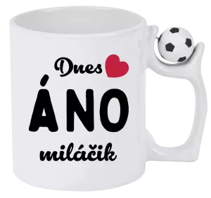 Hrnček Dnes ÁNO miláčik