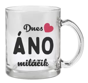 Hrnček Dnes ÁNO miláčik