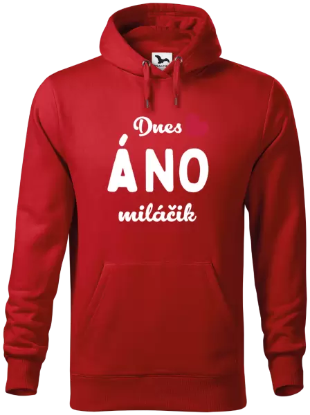 Pánska mikina Dnes ÁNO miláčik