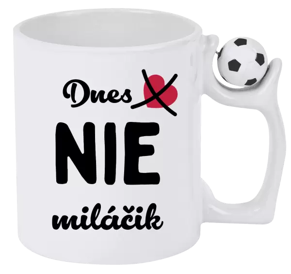 Hrnček Dnes NIE miláčik