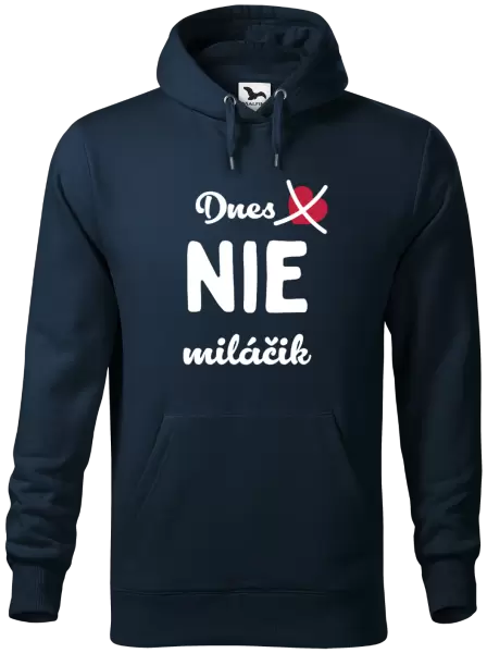 Pánska mikina Dnes NIE miláčik