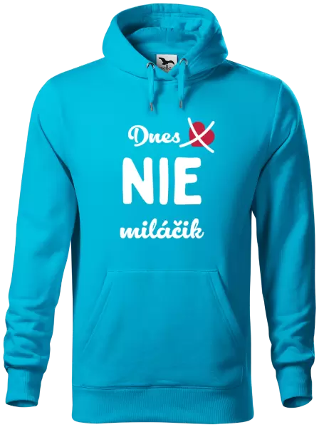 Pánska mikina Dnes NIE miláčik
