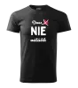 Pánske tričko Dnes NIE miláčik
